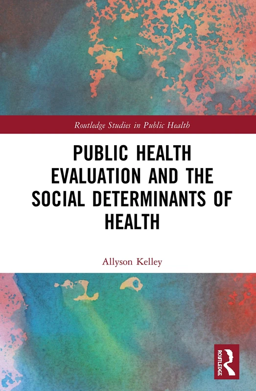 Routledge Public Health Evaluation and Social Determinants Book