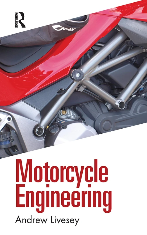 Routledge Motorcycle Engineering - Technical Introduction Guide