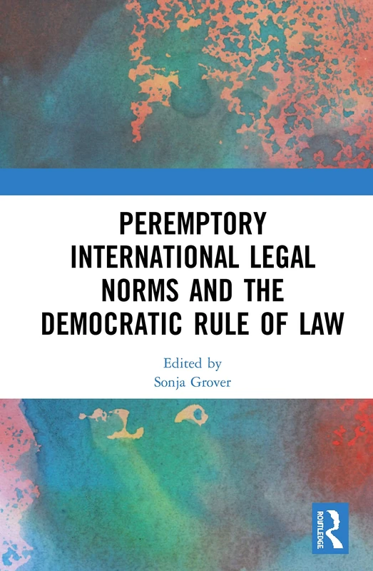 Routledge Peremptory International Legal Norms and Law Book