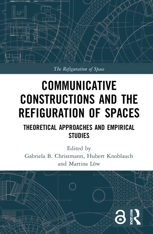 Routledge Communicative Constructions and Refiguration of Spaces