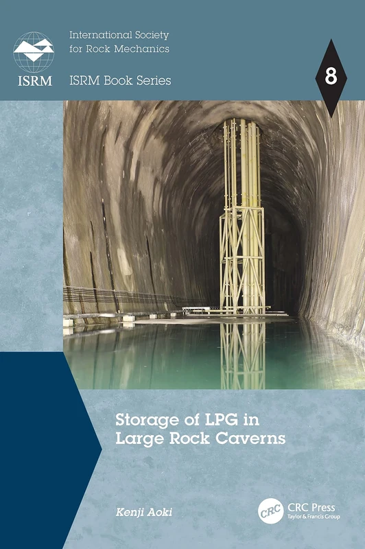 Storage of LPG in Large Rock Caverns (ISRM Book Series)