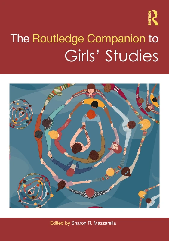 The Routledge Companion to Girls' Studies (Routledge Companions to Gender)