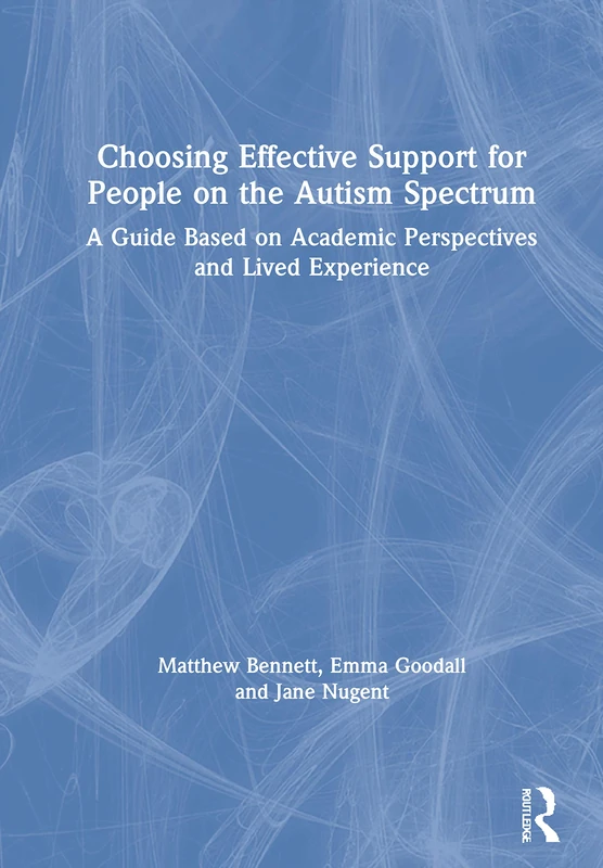 Routledge - Choosing Effective Support for Autism Spectrum