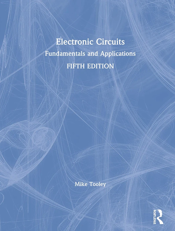 Routledge Electronic Circuits: Fundamentals and Applications