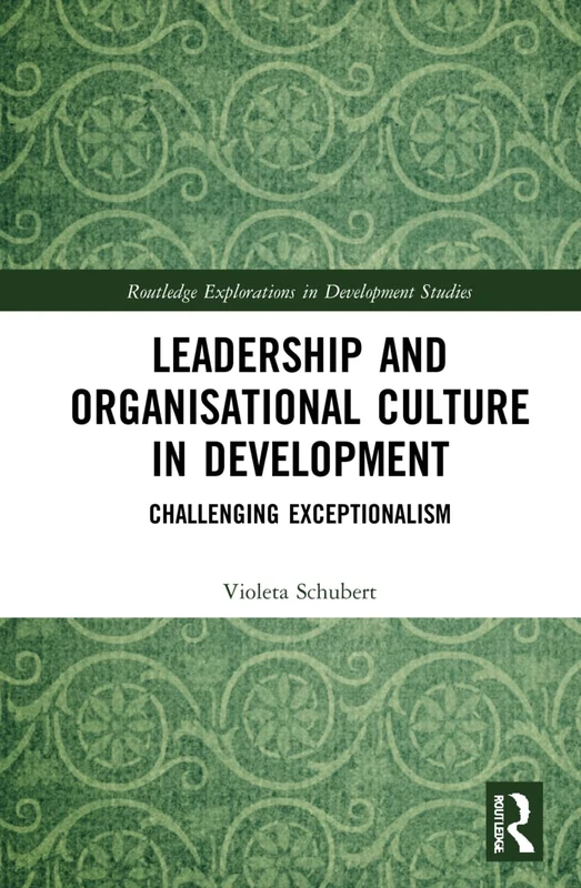 Routledge Leadership and Organisational Culture in Development