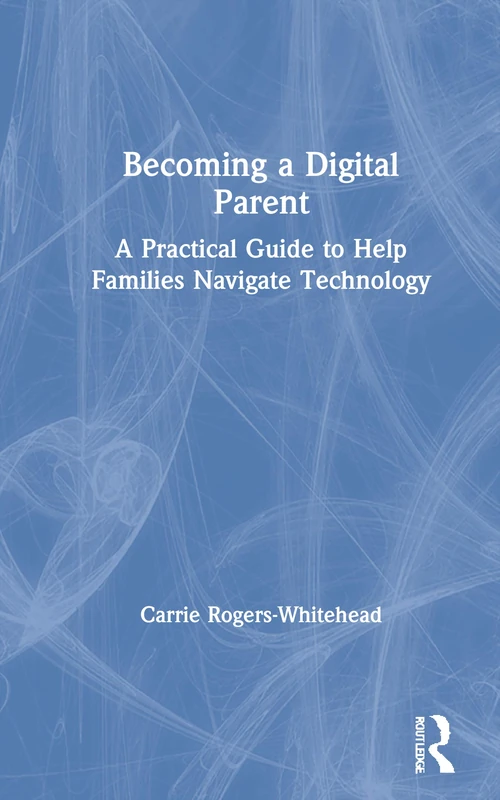 Routledge - Becoming a Digital Parent - Practical Guide Book