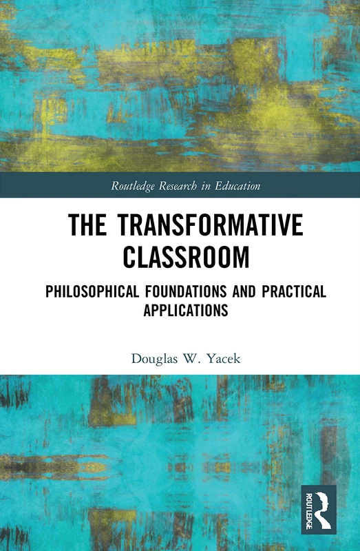 Routledge The Transformative Classroom - Education Research