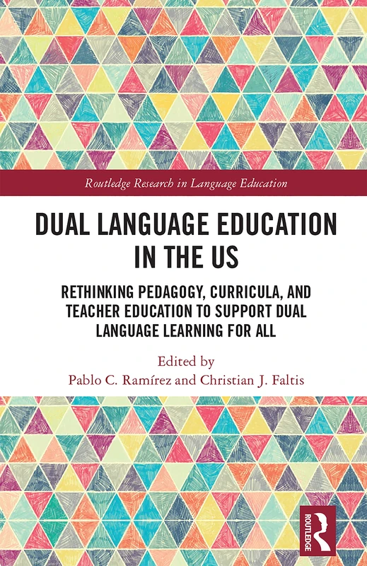 Routledge Dual Language Education in the US Research Book
