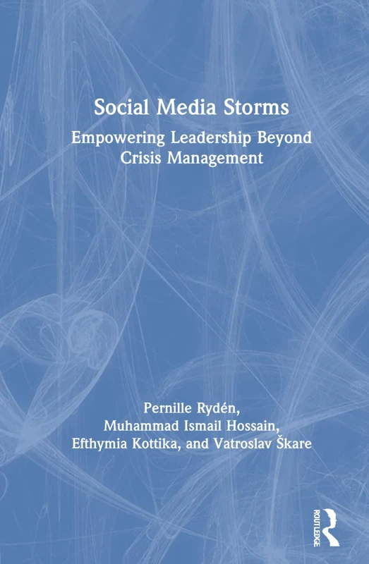 Social Media Storms: Empowering Leadership Beyond Crisis Management