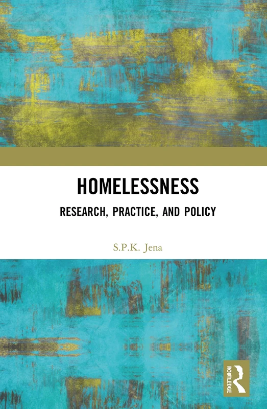 Routledge Homelessness: Research, Practice, and Policy Book