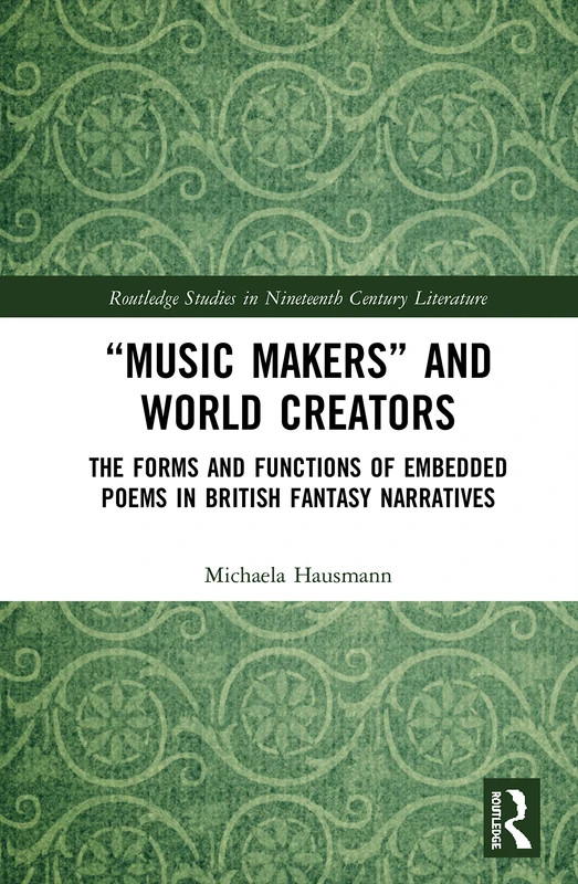 Routledge Music Makers and World Creators - Fantasy Poetry