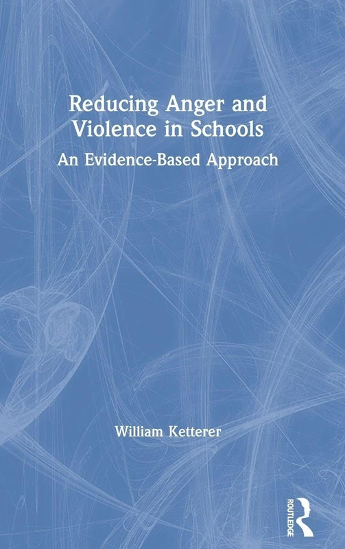 Routledge Reducing Anger and Violence in Schools - Book - Image 1