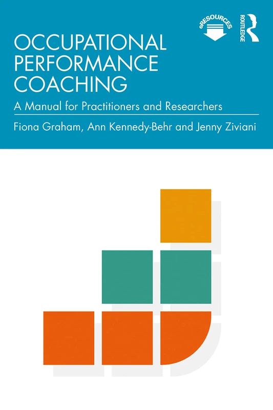 Occupational Performance Coaching: A Manual for Practitioners and Researchers - Image 1