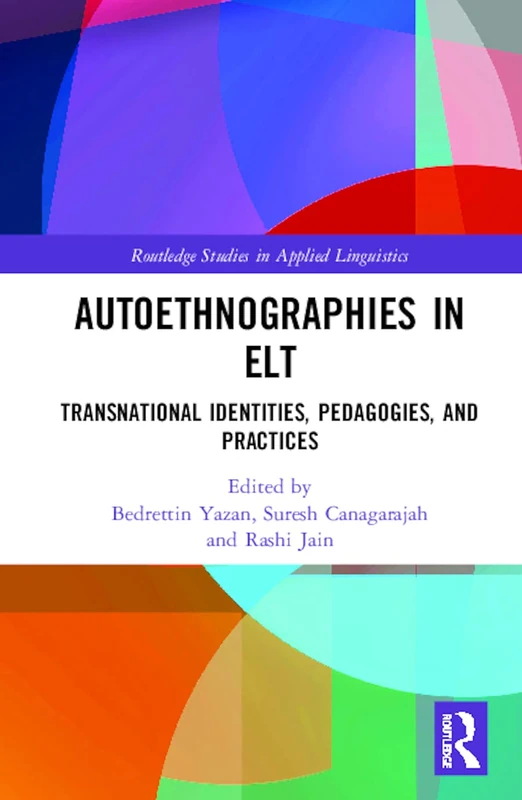Routledge Autoethnographies in ELT - Transnational Identities