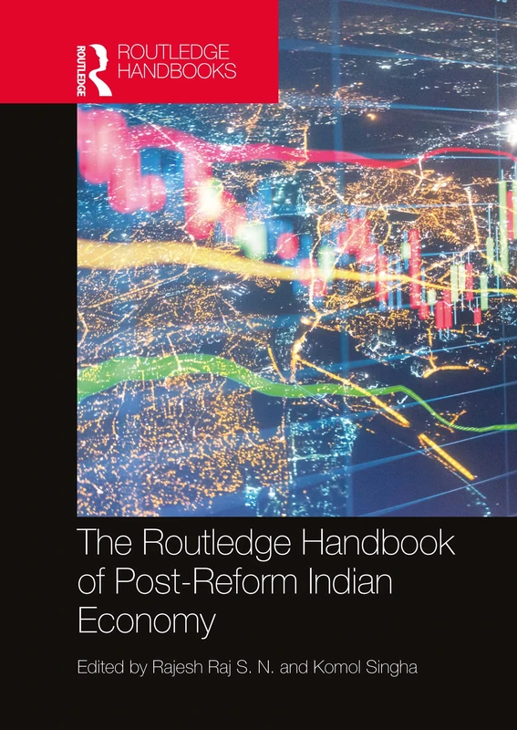 Routledge Handbook of Post-Reform Indian Economy - Book