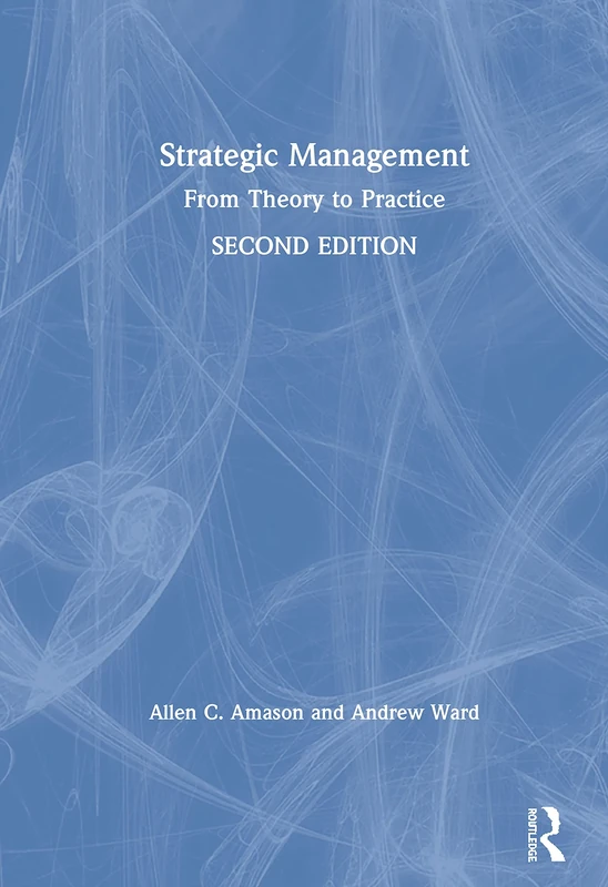 Strategic Management: From Theory to Practice