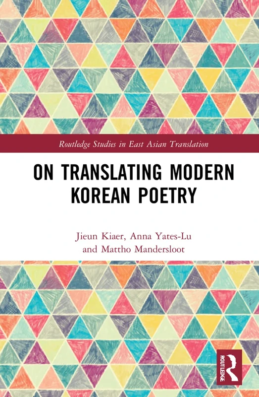 Routledge On Translating Modern Korean Poetry - Research Book