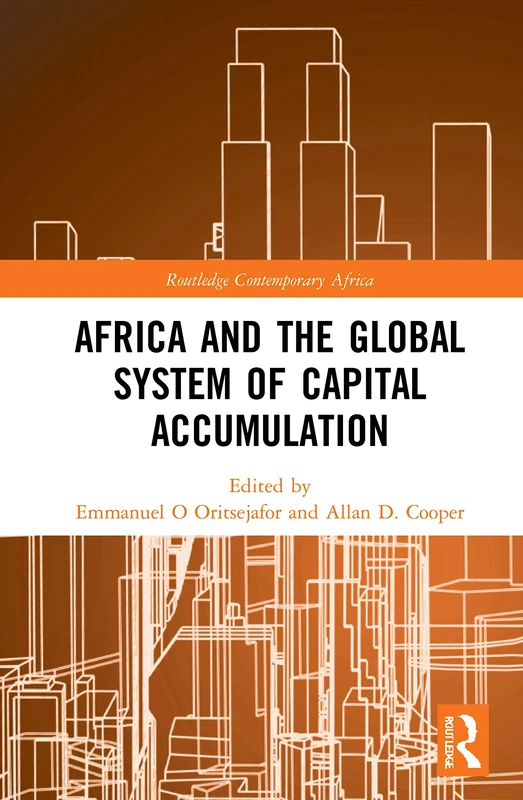 Africa and the Global System of Capital Accumulation (Routledge Contemporary Africa)
