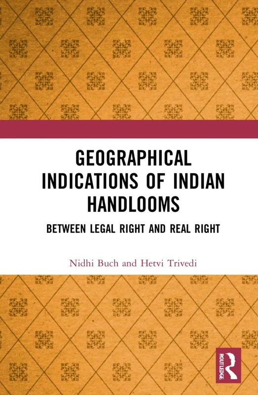 Routledge - Geographical Indications of Indian Handlooms Book