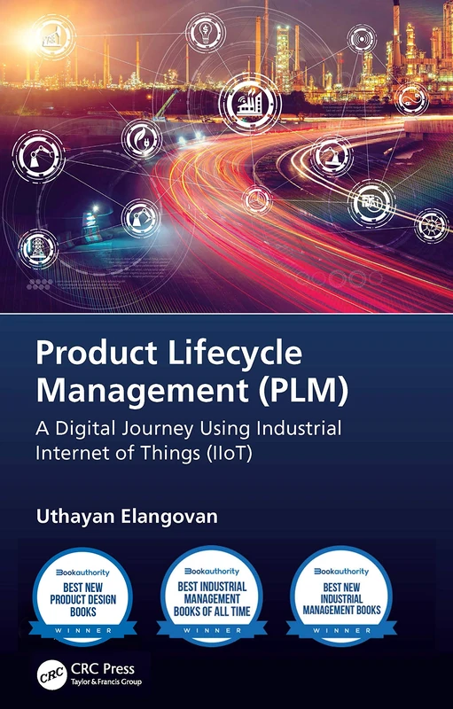 Product Lifecycle Management (PLM): A Digital Journey Using Industrial Internet of Things (IIoT)