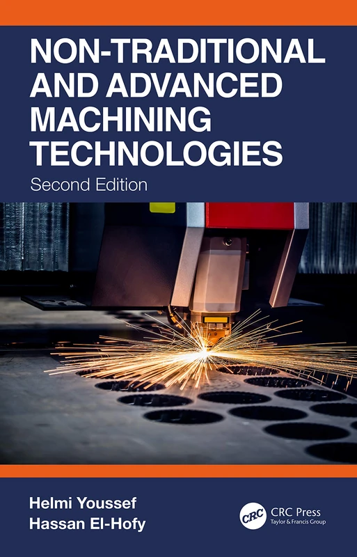 CRC Press Non-Traditional and Advanced Machining Technologies