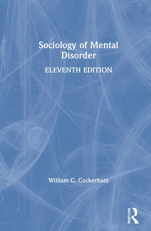 Routledge Sociology of Mental Disorder - 11th Edition