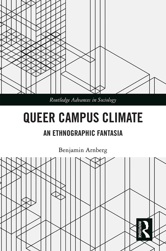 Queer Campus Climate: An Ethnographic Fantasia - Routledge