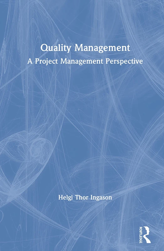 Routledge Quality Management: A Project Management Perspective