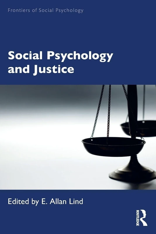 Social Psychology and Justice (Frontiers of Social Psychology)