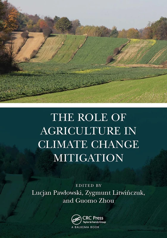 CRC Press - The Role of Agriculture in Climate Change Mitigation
