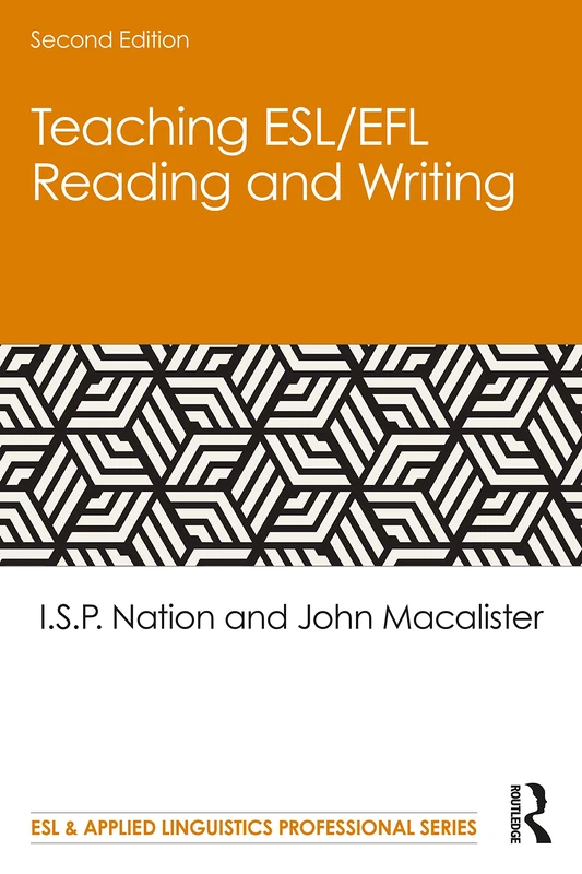 Teaching ESL/EFL Reading and Writing: Second edition (ESL & Applied Linguistics Professional Series)