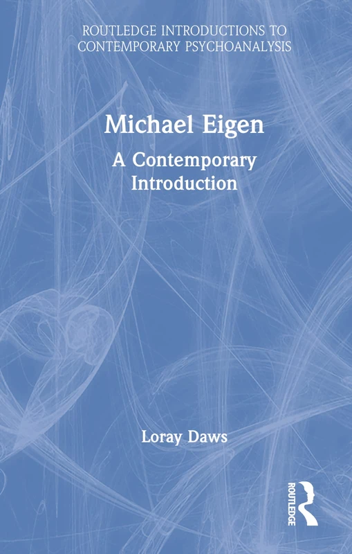 Routledge Michael Eigen: A Contemporary Introduction Book