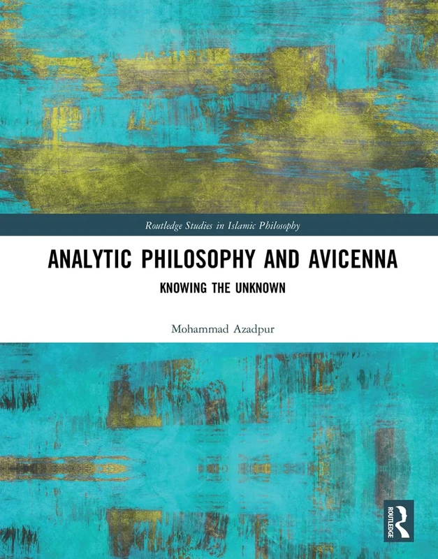 Routledge Analytic Philosophy and Avicenna - Islamic Philosophy