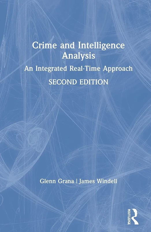 Crime and Intelligence Analysis: An Integrated Real-Time Approach