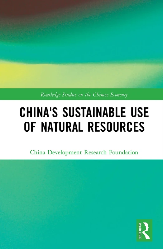 Routledge China's Sustainable Use of Natural Resources Book