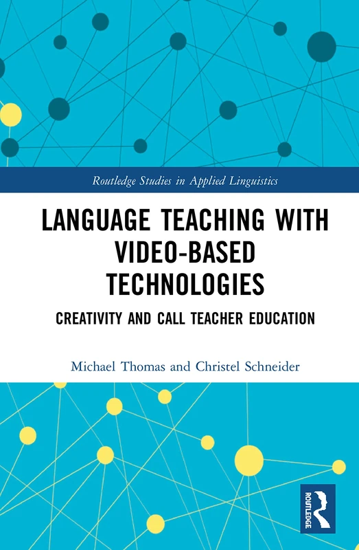 Routledge Language Teaching with Video-Based Technologies
