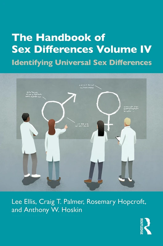 The Handbook of Sex Differences Volume IV Identifying Universal Sex Differences