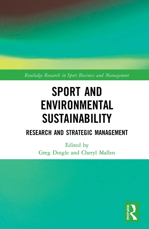 Routledge Sport and Environmental Sustainability Research Book