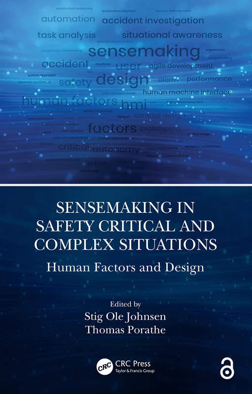 CRC Press Sensemaking in Safety Critical and Complex Situations