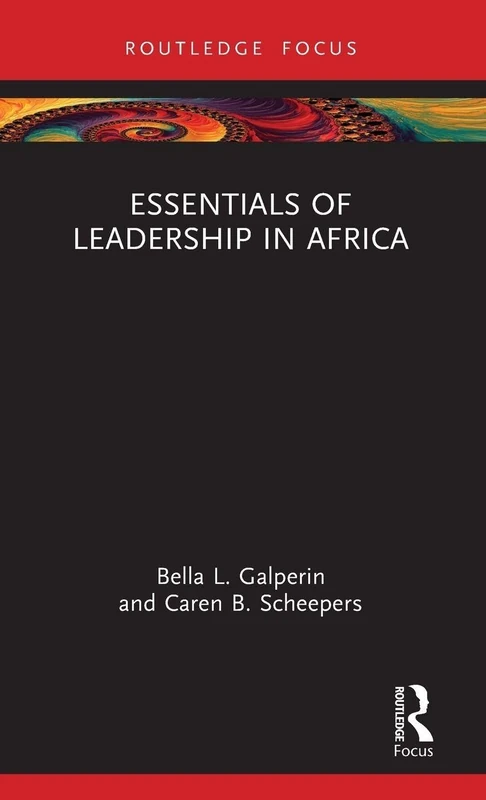 Essentials of Leadership in Africa (Essentials of Business and Management in Africa)