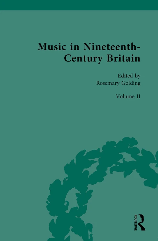 Routledge Music in Nineteenth-Century Britain - Music and Society 2