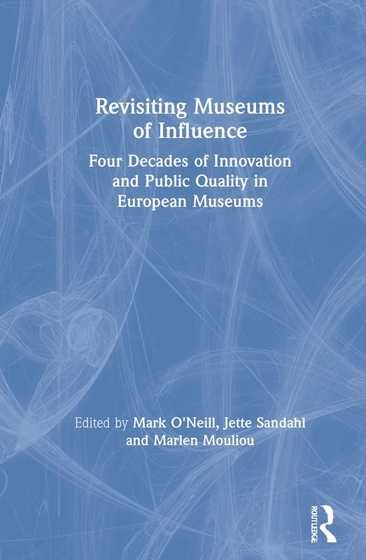 Routledge - Revisiting Museums of Influence - European Museums
