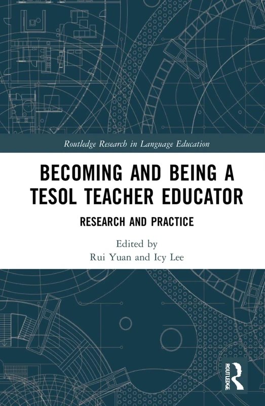 Routledge Becoming and Being a TESOL Teacher Educator Book