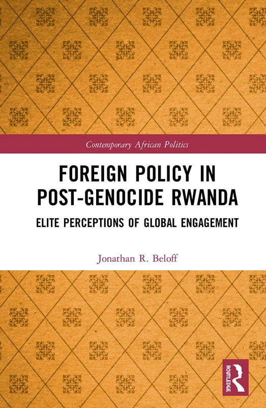 Routledge - Foreign Policy in Post-Genocide Rwanda Book