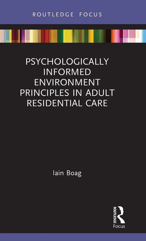Psychologically Informed Environment Principles in Adult Residential Care (Routledge Focus) - Image 1