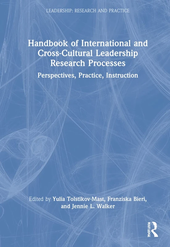 Routledge Handbook of International Leadership Research