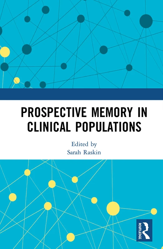 Prospective Memory in Clinical Populations - Routledge