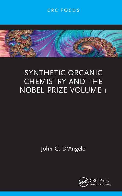 Synthetic Organic Chemistry and the Nobel Prize Volume 1 - Image 1