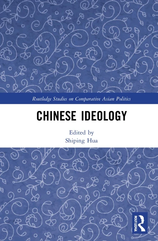 Chinese Ideology (Routledge Studies on Comparative Asian Politics)
