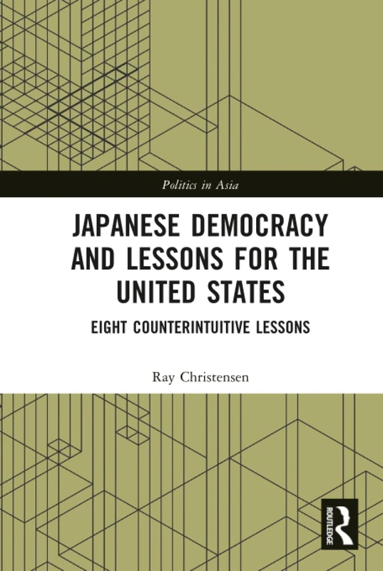 Routledge Japanese Democracy and Lessons for the United States